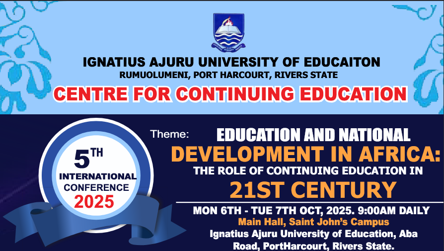 Ignatius Ajuru University of Education CCE Hosts 5th International Conference on Education and National Development in Africa